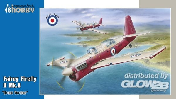 &quot;1/48Fairey Firefly U.8 &quot;&quot;Drone version&quot;&quot; &quot;