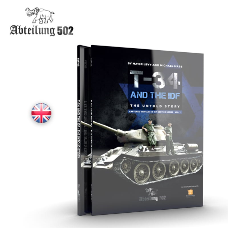 T-34 AND THE IDF. THE UNTOLD STORY (MICHAEL MASS)