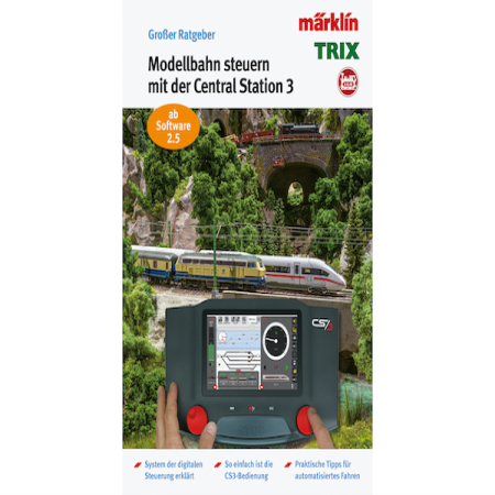 Modelleisenbahn Ratgeber &quot;Digital-Steuerung mit der M&#228;rklin Central Station 3