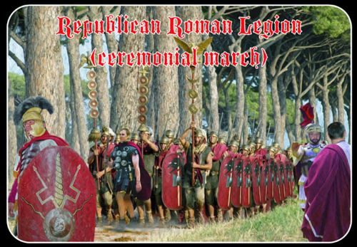 1/72 Republican Roman Legion (ceremonial march)